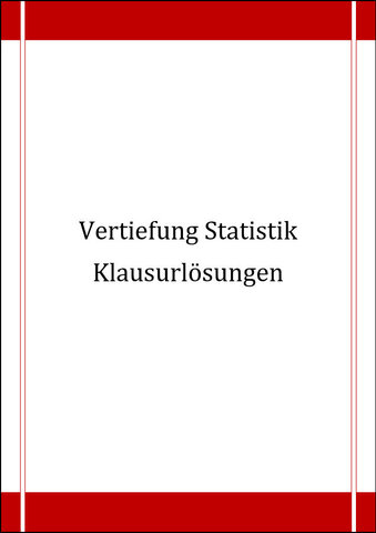 Vertiefung Der Statistik Klausurlösungen - Fernuni Hagen - Fernstudium4You